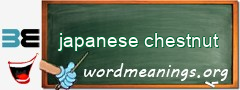 WordMeaning blackboard for japanese chestnut